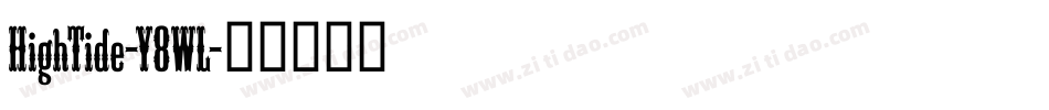 HighTide-Y8WL字体转换