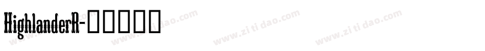 HighlanderR字体转换