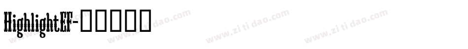 HighlightEF字体转换