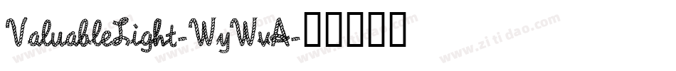 ValuableLight-WyWvA字体转换