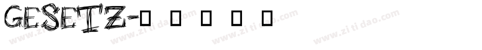 GESETZ字体转换