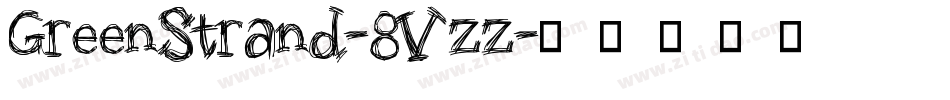 GreenStrand-8Vzz字体转换