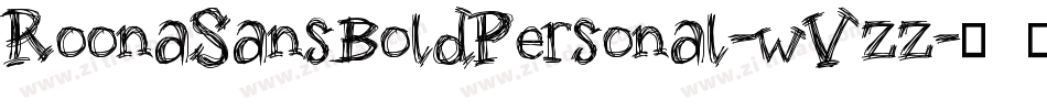 RoonaSansBoldPersonal-wVzz字体转换 RoonaSansBoldPersonal-wVzz字体转换