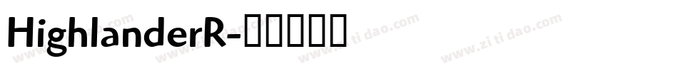 HighlanderR字体转换