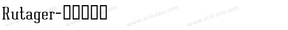 Rutager字体转换