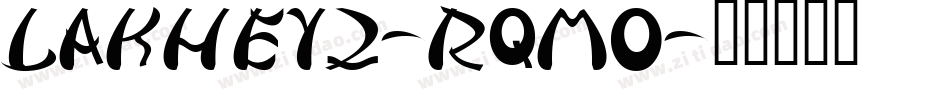 Lakhey2-rqMO字体转换