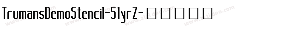 TrumansDemoStencil-51yrZ字体转换