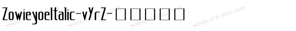 ZowieyoeItalic-vYrZ字体转换