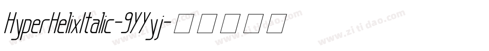 HyperHelixItalic-9YYyj字体转换