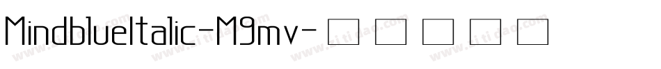 MindblueItalic-M9mv字体转换