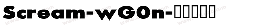 Scream-wG0n字体转换 Scream-wG0n字体转换