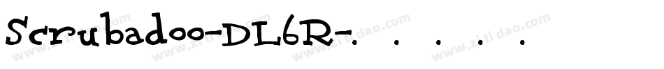 Scrubadoo-DL6R字体转换 Scrubadoo-DL6R字体转换