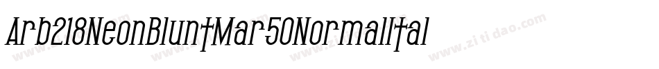 Arb218NeonBluntMar50NormalItalic-J8Ga字体转换