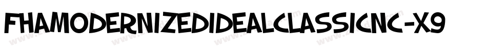 Fhamodernizedidealclassicnc-x9E5字体转换