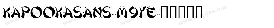 Kapookasans-M9ye字体转换