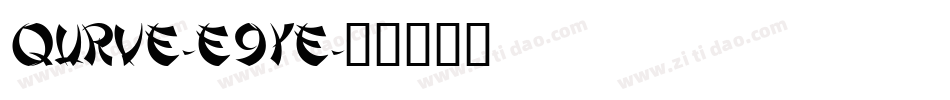Qurve-e9Ye字体转换