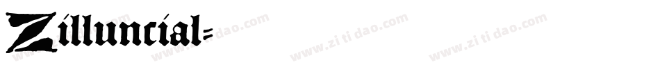 Zilluncial字体转换