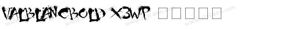 ValBlancBold-X3wP字体转换