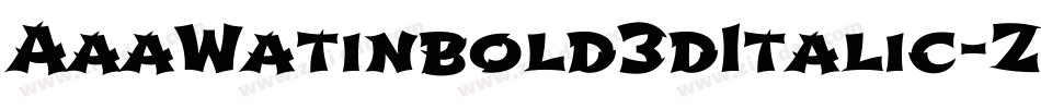 AaaWatinbold3dItalic-ZZlm字体转换