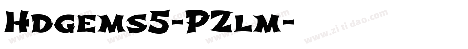 Hdgems5-PZlm字体转换