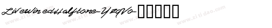 LivewiredHalftone-YzqVo字体转换 LivewiredHalftone-YzqVo字体转换