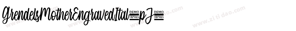 GrendelsMotherEngravedItal-pJ4K字体转换