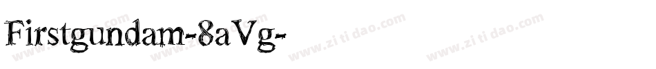 Firstgundam-8aVg字体转换