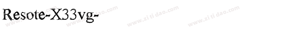 Resote-X33vg字体转换 Resote-X33vg字体转换