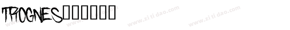 Trognes字体转换