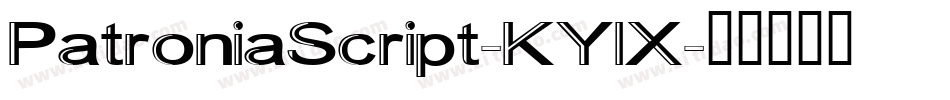 PatroniaScript-KYlX字体转换