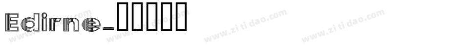 Edirne字体转换