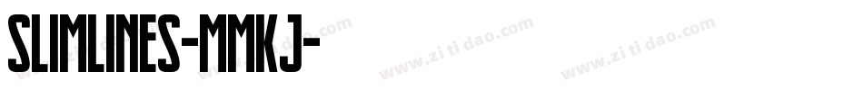 Slimlines-MMKJ字体转换