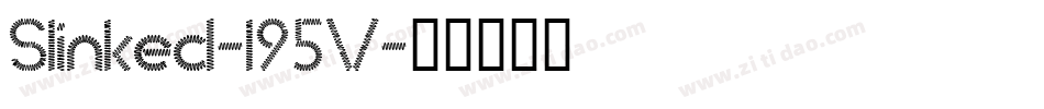 Slinked-l95V字体转换