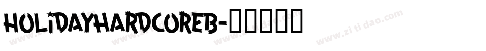 Holidayhardcoreb字体转换