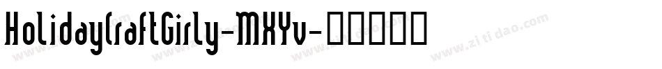 HolidayCraftGirly-MXYv字体转换