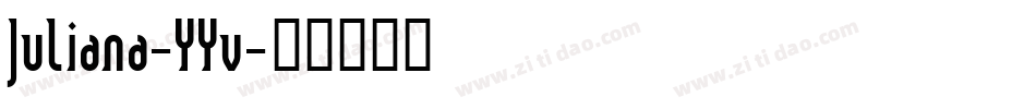 Juliana-YYv字体转换