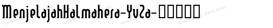 MenjelajahHalmahera-YvZa字体转换