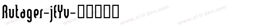 Rutager-jEYv字体转换 Rutager-jEYv字体转换