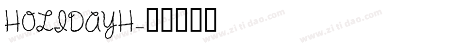 HOLIDAYH字体转换