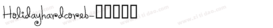 Holidayhardcoreb字体转换