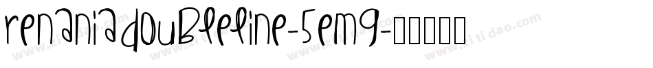 RenaniaDoubleLine-5EmG字体转换