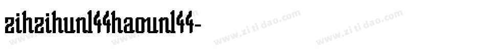 zihzihun144haoun144字体转换