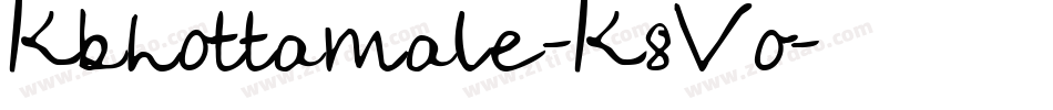 Kbhottamale-K8Vo字体转换 Kbhottamale-K8Vo字体转换