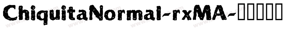 ChiquitaNormal-rxMA字体转换