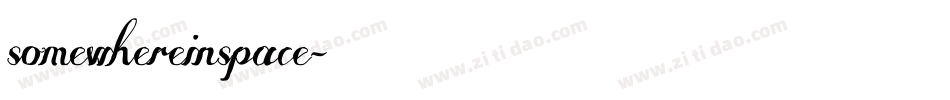 somewhereinspace字体转换
