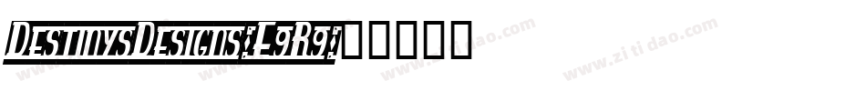 DestinysDesigns-E9R9字体转换