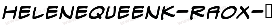 HeleneQueenk-rAOx字体转换 HeleneQueenk-rAOx字体转换