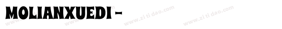 ◇MOLIANXUEDI◇字体转换