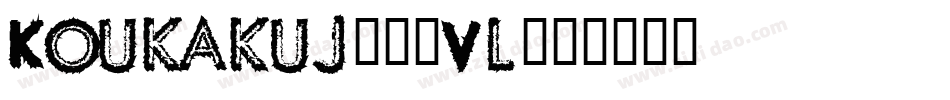 Koukakuj-47Vl字体转换