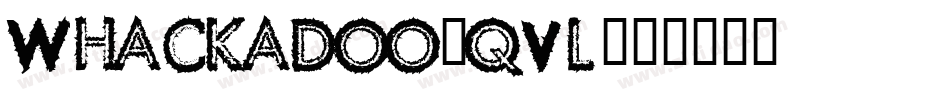 Whackadoo-qVl字体转换